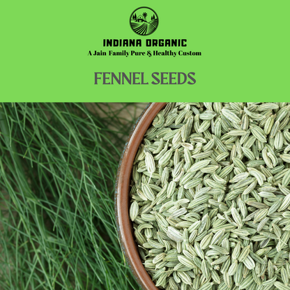 Fennel seeds saunf sabut